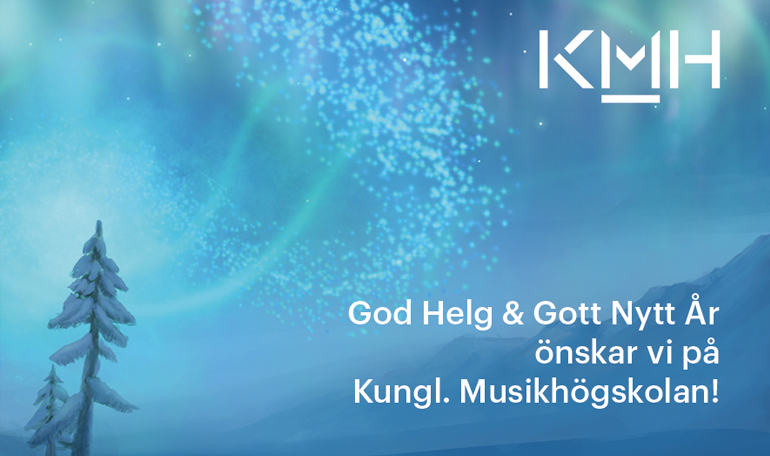 Illustration av vinterlandskap med texten God Helg & Gott Nytt År önskar vi på Kungl. Musikhögskolan!